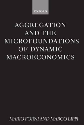 Aggregation and the Microfoundations of Dynamic Macroeconomics - Mario Forni, Marco Lippi