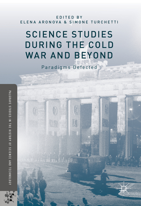 Science Studies during the Cold War and Beyond - 