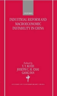 Industrial Reforms and Macroeconomic Instabilty in China