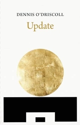 Update - Dennis O'Driscoll