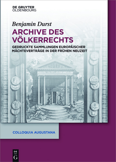 Archive des V&ouml;lkerrechts -  Benjamin Durst