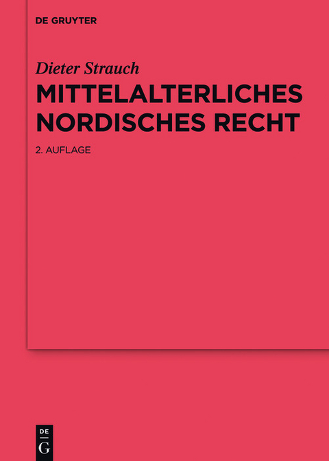 Mittelalterliches nordisches Recht - Dieter Strauch