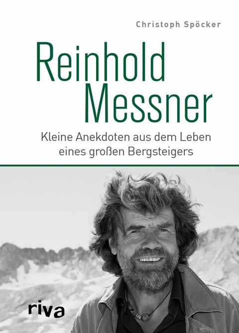 Reinhold Messner -  Christoph Spöcker