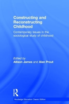 Constructing and Reconstructing Childhood - 