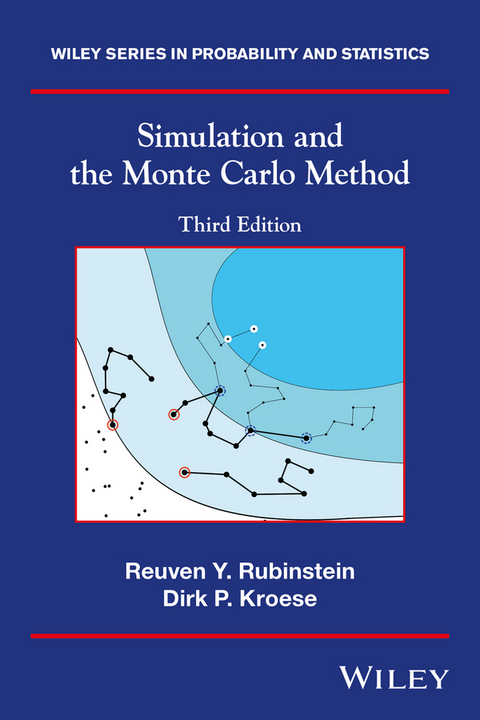 Simulation and the Monte Carlo Method -  Dirk P. Kroese,  Reuven Y. Rubinstein