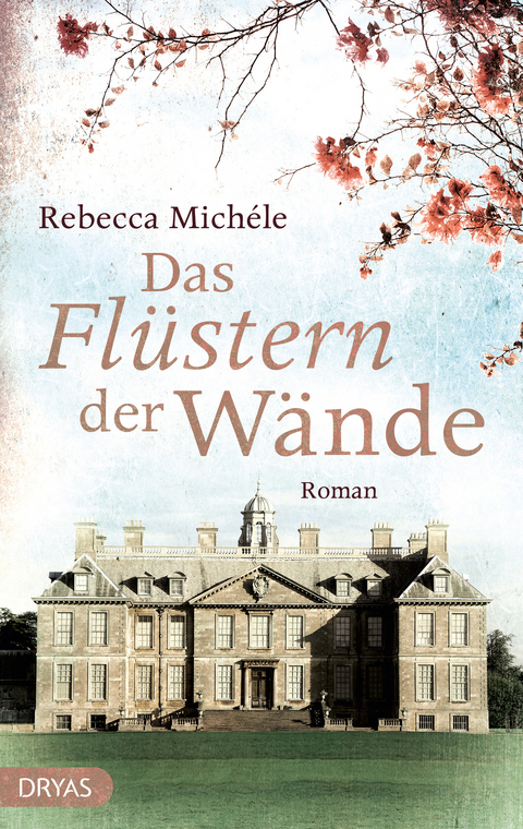Das Fl&uuml;stern der W&auml;nde - Rebecca Mich&eacute;le