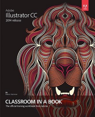 Adobe Illustrator CC Classroom in a Book (2014 release)