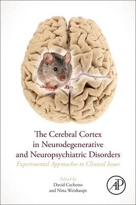 Cerebral Cortex in Neurodegenerative and Neuropsychiatric Disorders - 