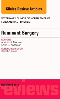 Ruminant Surgery, An Issue of Veterinary Clinics of North America: Food Animal Practice -  David E. Anderson,  Andrew J. Niehaus
