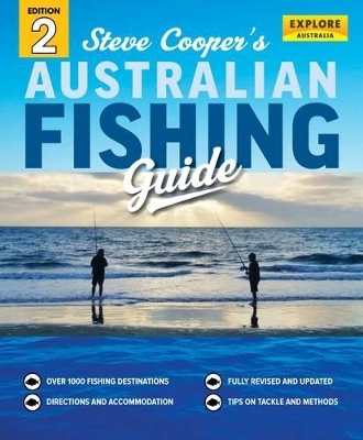 Steve Cooper's Australian Fishing Guide 2nd ed - Steve Cooper