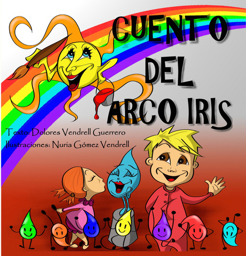 Cuento del arco iris -  Dolores Vendrell Guerrero