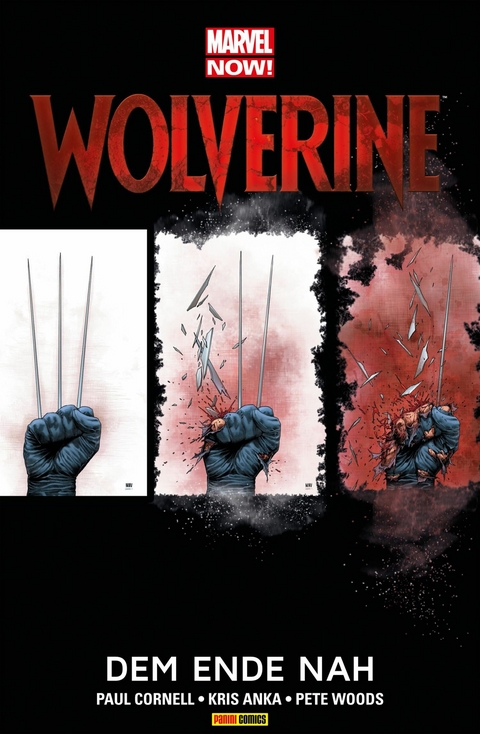 Marvel NOW! Wolverine 4 - Dem Ende nah -  Paul Cornell