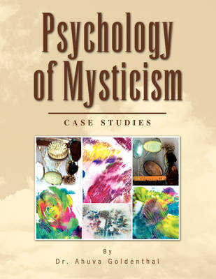 Psychology of Mysticism - Dr Ahuva Goldenthal