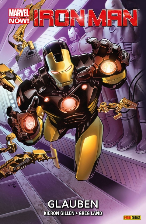 Marvel Now! Iron Man 1 - Glauben -  Kieron Gillen