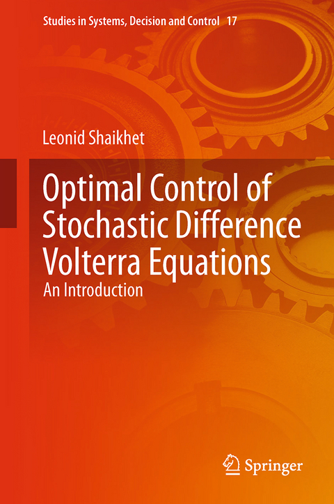Optimal Control of Stochastic Difference Volterra Equations - Leonid Shaikhet