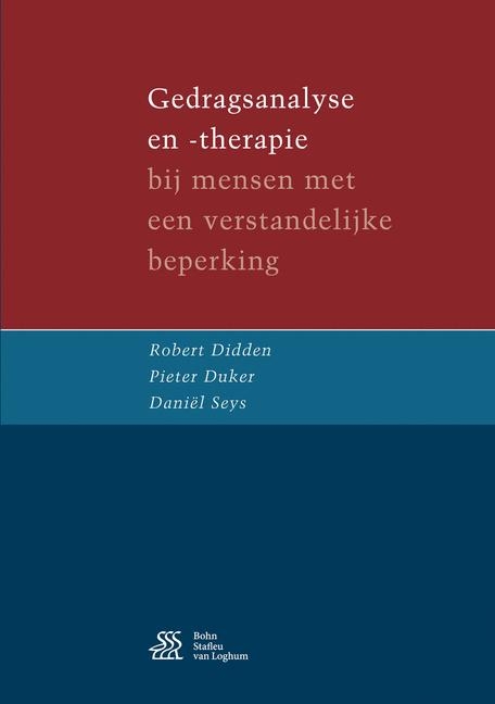 Gedragsanalyse En -Therapie - Robert Didden, Pieter Duker, Dani&euml;l Seys