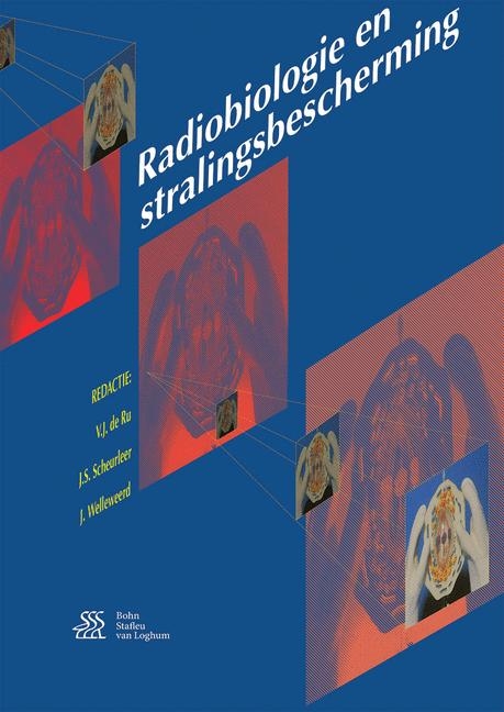 Radiobiologie En Stralingsbescherming - 
