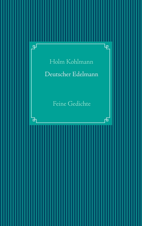 Deutscher Edelmann - Holm Kohlmann