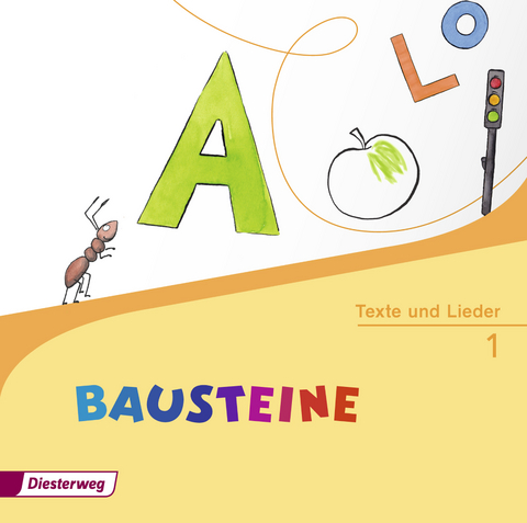 BAUSTEINE Fibel - Ausgabe 2014 - Kirsten Bruhn,  5. Grundschule Grundschule am See, Sabine Gudat-Vasak, Simone G&uuml;nther, Gabriele Hinze, Siegfried M&uuml;ller, Bernadette Nabers, Daniela Reinker