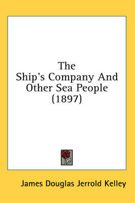 The Ship's Company and Other Sea People (1897)