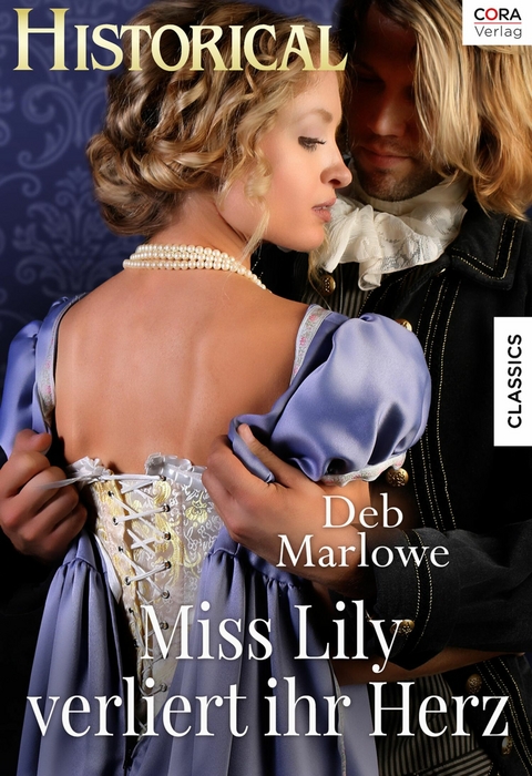 Miss Lily verliert ihr Herz - Deb Marlowe