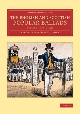 The English and Scottish Popular Ballads 5 Volume Set in 10 Pieces