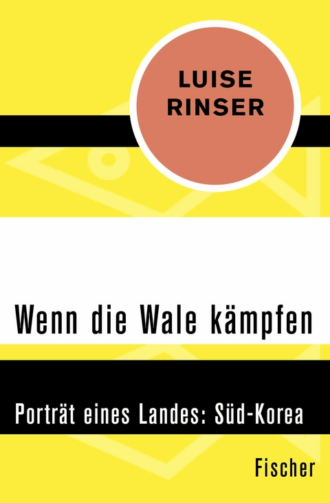 Wenn die Wale k&auml;mpfen - Luise Rinser
