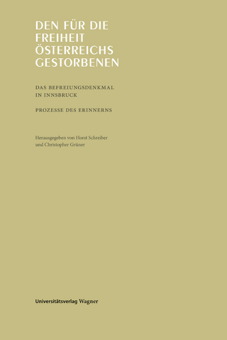 Den für die Freiheit Österreichs gestorbenen