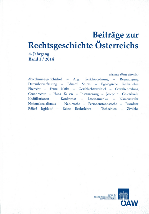 Beitr&auml;ge zur Rechtsgeschichte &Ouml;sterreichs, 4. Jahrgang, Heft 1/2014 - 