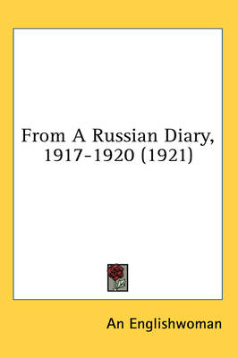 From A Russian Diary, 1917-1920 (1921)
