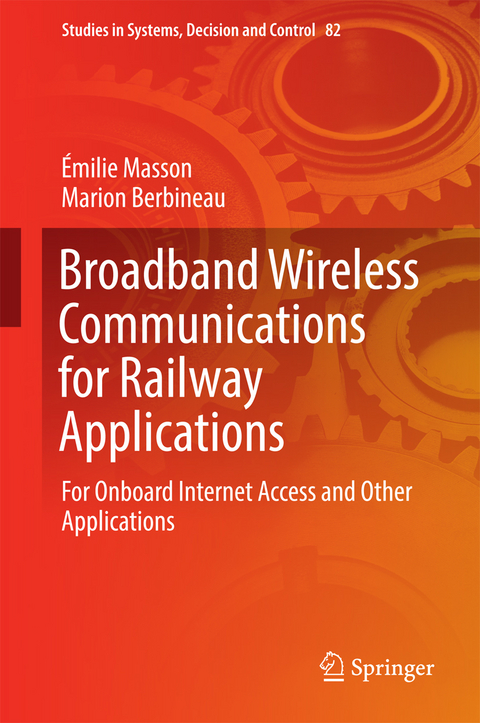 Broadband Wireless Communications for Railway Applications - &Eacute;milie Masson, Marion Berbineau