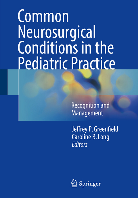 Common Neurosurgical Conditions in the Pediatric Practice - 