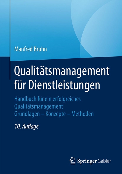 Qualit&auml;tsmanagement f&uuml;r Dienstleistungen - Manfred Bruhn