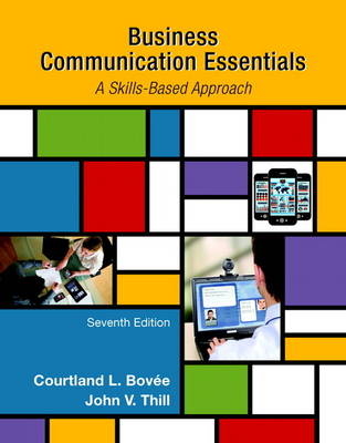 Business Communication Essentials - Courtland Bovee, John Thill