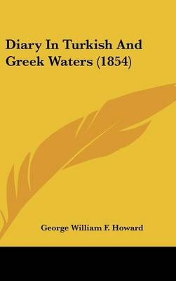 Diary in Turkish and Greek Waters (1854)