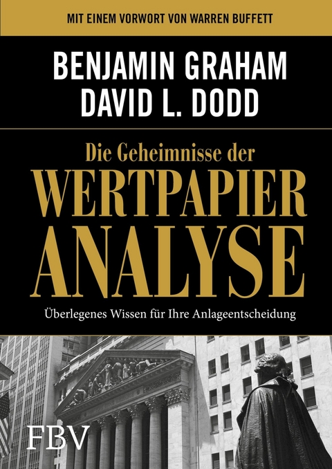 Die Geheimnisse der Wertpapieranalyse -  Benjamin Graham,  David Dodd