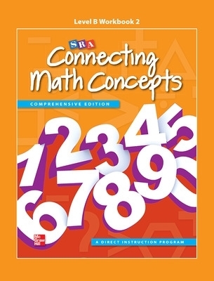 Connecting Math Concepts Level B, Workbook 2 -  MCGRAW HILL