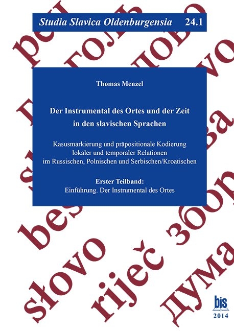Der Instrumental des Ortes und der Zeit in den slavischen Sprachen - Thomas Menzel