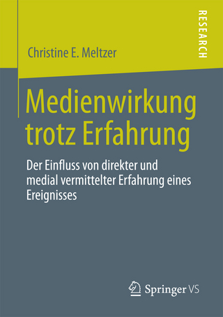 Medienwirkung trotz  Erfahrung