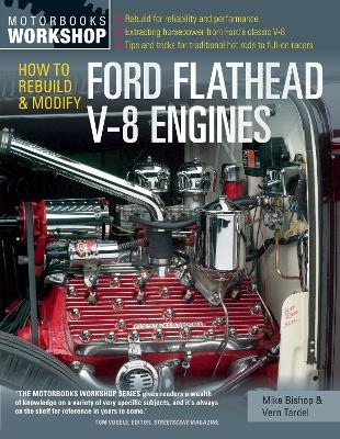 How to Rebuild & Modify Ford Flathead V-8 Engines - Mike Bishop, Vern Tardel