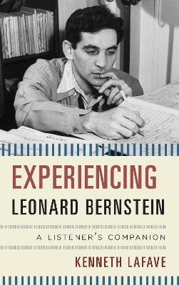 Experiencing Leonard Bernstein