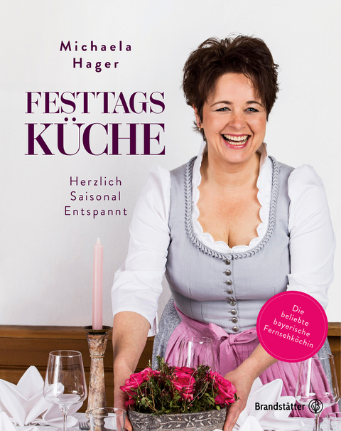 Festtagsküche - Michaela Hager