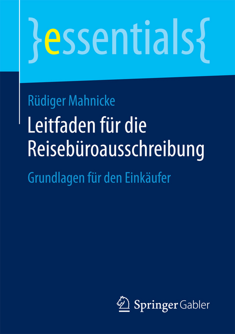 Leitfaden für die Reisebüroausschreibung - Rüdiger Mahnicke