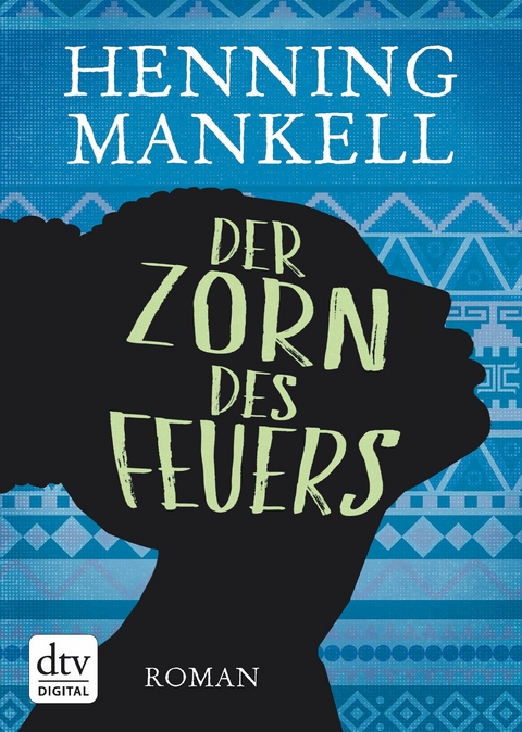 Der Zorn des Feuers - Henning Mankell
