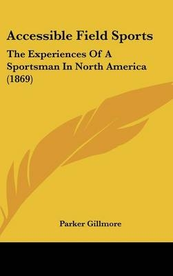 Accessible Field Sports - Parker Gillmore