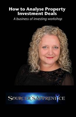 How to Analyse Property Investment Deals - Vicki Wusche