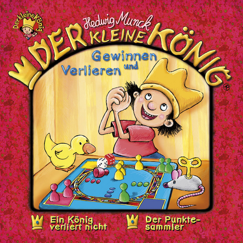Der kleine K&ouml;nig - CD / Gewinnen und verlieren - Hedwig Munck