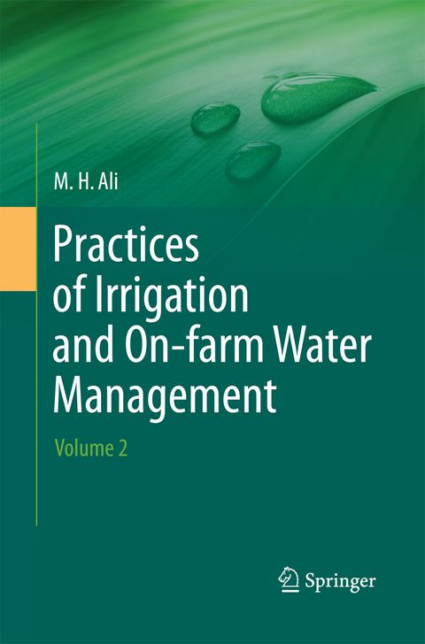 Practices of Irrigation & On-farm Water Management: Volume 2 - Hossain Ali