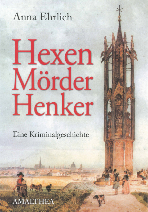 Hexen, Mörder, Henker - Anna Ehrlich