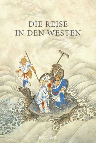 Die Reise in den Westen. Ein klassischer chinesischer Roman